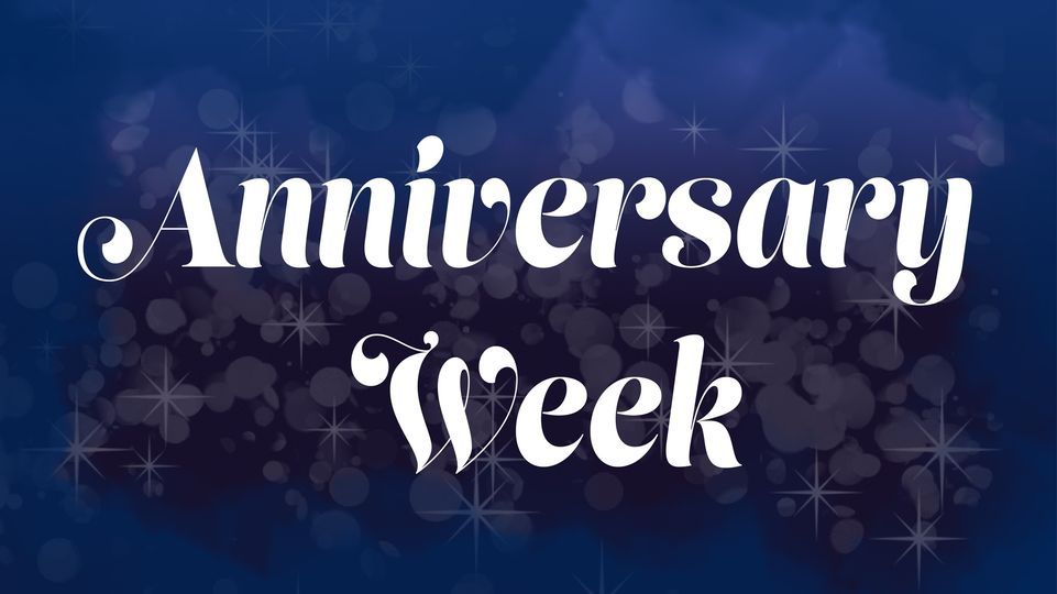 Anniversary Week
