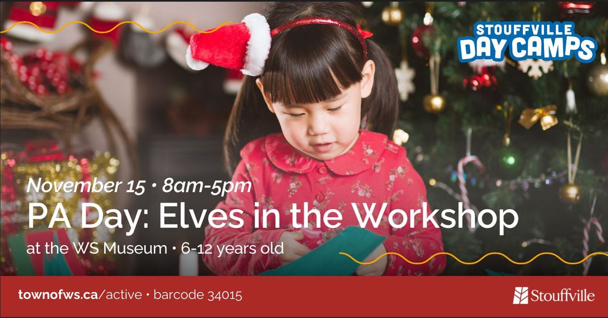 PA Day: Elves in the Workshop