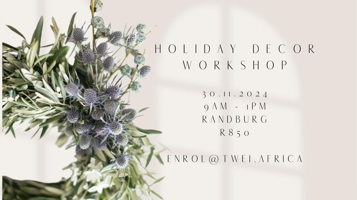 Holiday Decor Workshop