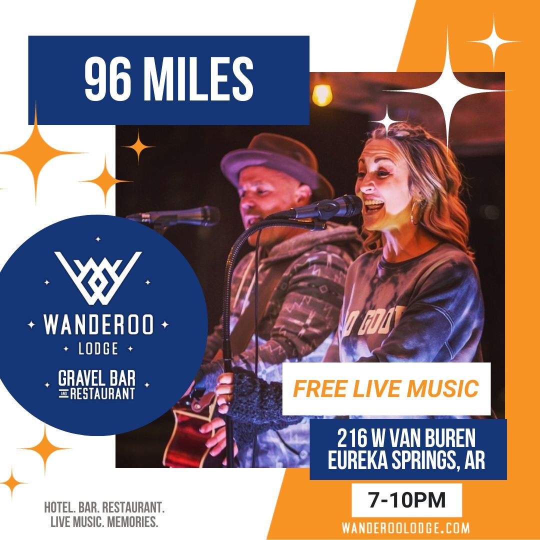 96 Miles LIVE at the Gravel Bar at Wanderoo Lodge