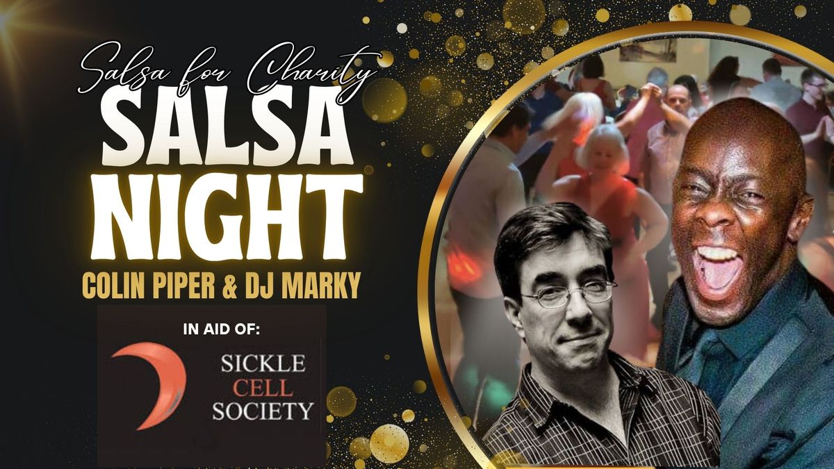 SALSA FOR CHARITY with COLIN PIPER and DJ MARKY! 