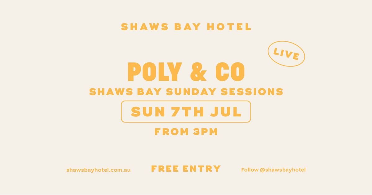 Shaws Bay Hotel Sunday Sessions ft. Poly & Co 