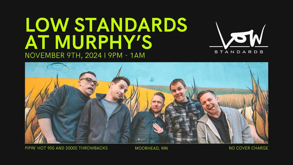 Low Standards at Murphy's Pub