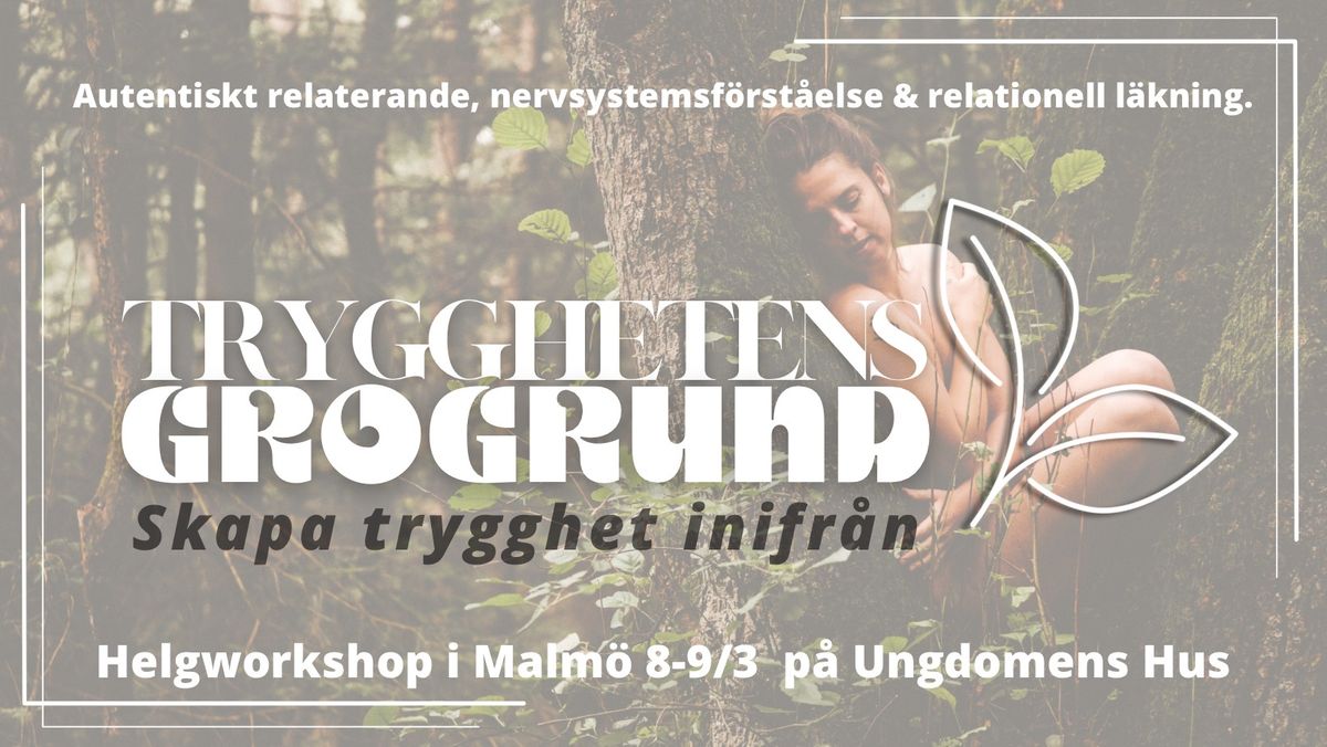 TRYGGHETENS GROGRUND - helgworkshop i Malm\u00f6