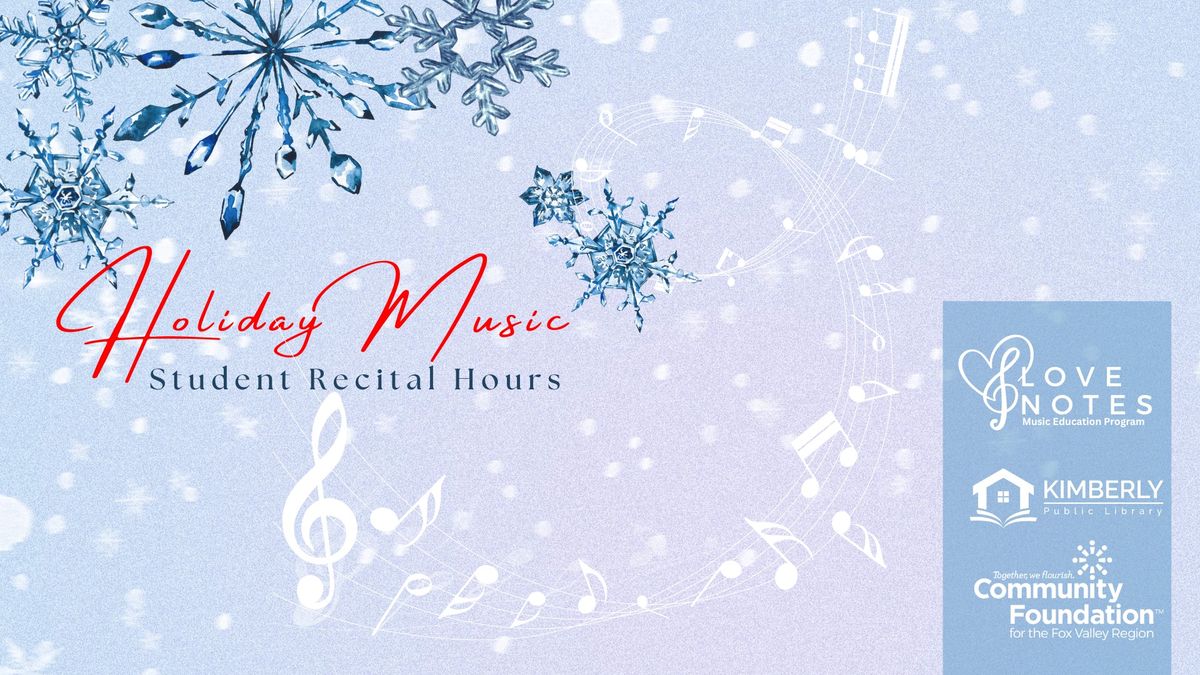 Holiday Music-Student Recital Hours