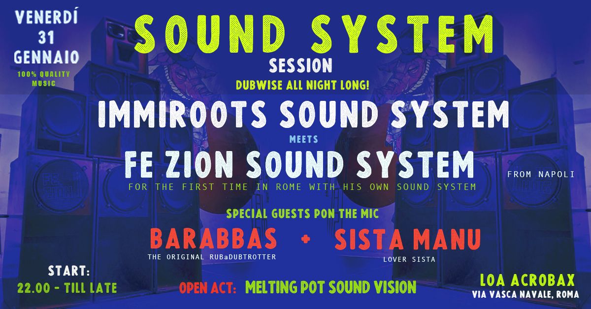 Sound System Session_Immiroots meets Fe Zion Sound outta Napoli_ pon the mic BARABBAS + SISTA MANU