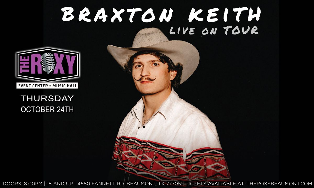 Braxton Keith live at The Roxy Beaumont w\/ sg Gunner Latham