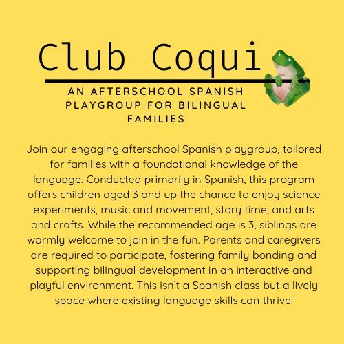 Club Coqui Spanish Immersion Playgroup at the Guinn Center