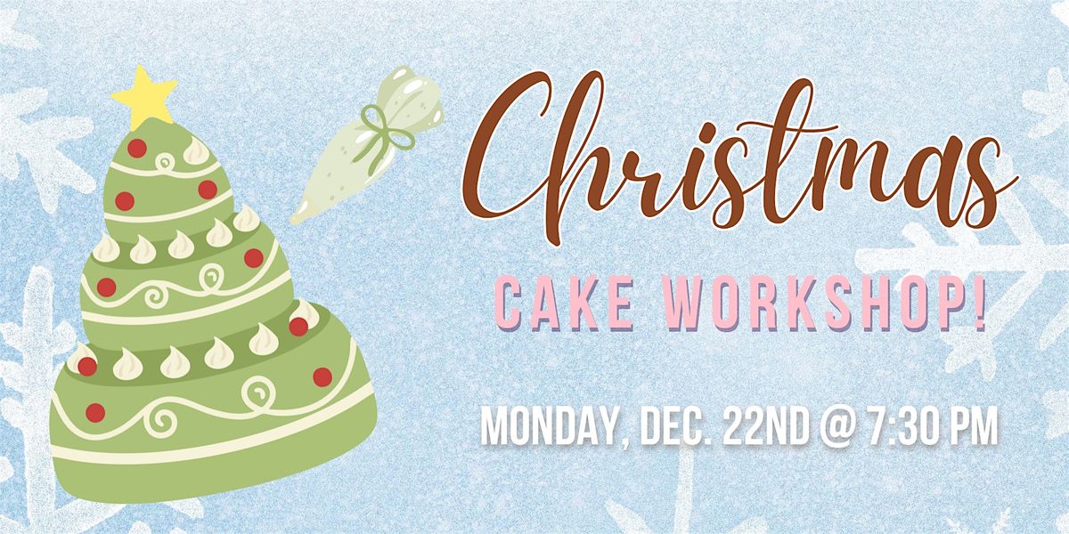 Christmas Cake Decorating Workshop