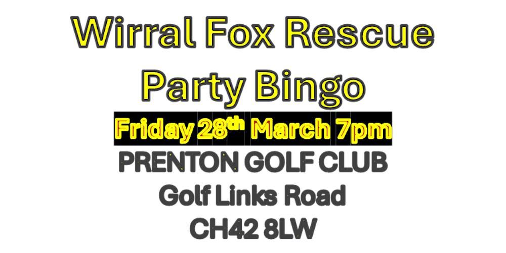 Wirral Fox Rescue Party Bingo