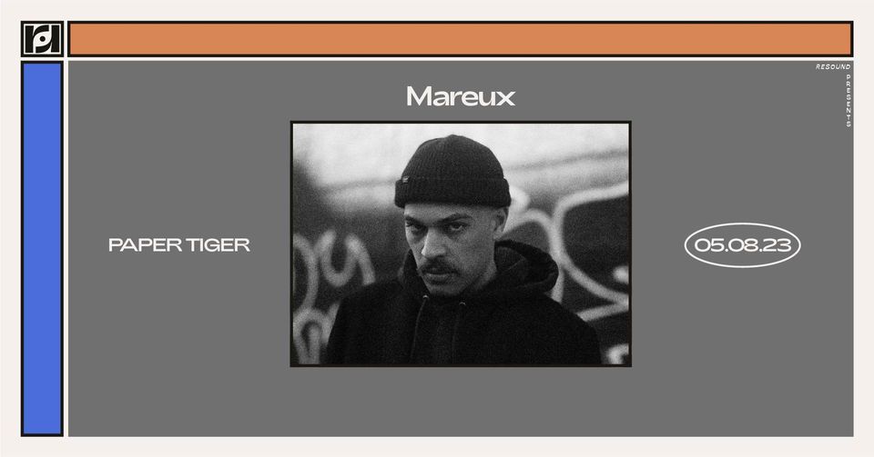 Resound Presents: Mareux on 5\/08!