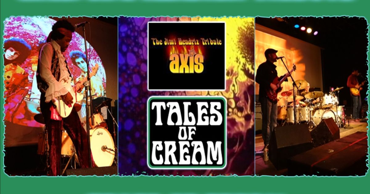 Tales Of Cream & Axis: The Jimi Hendrix Tribute