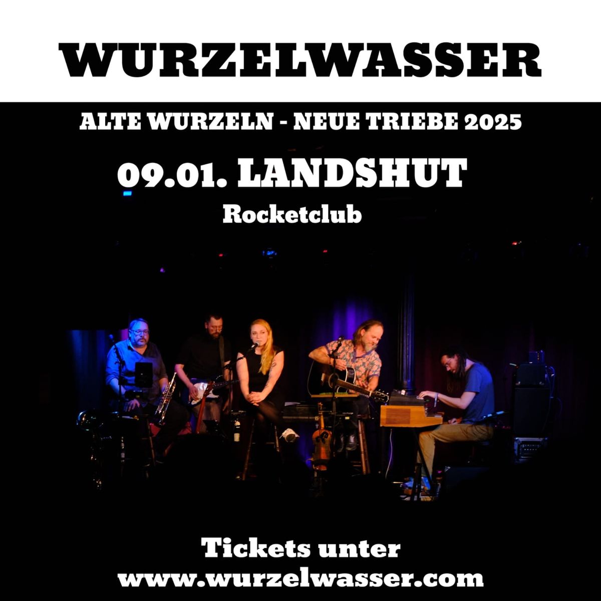 WURZELWASSER @ ROCKETCLUB Landshut