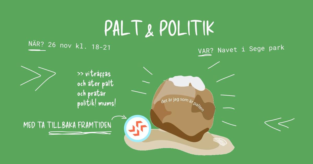 Palt & Politik med Ta tillbaka framtiden