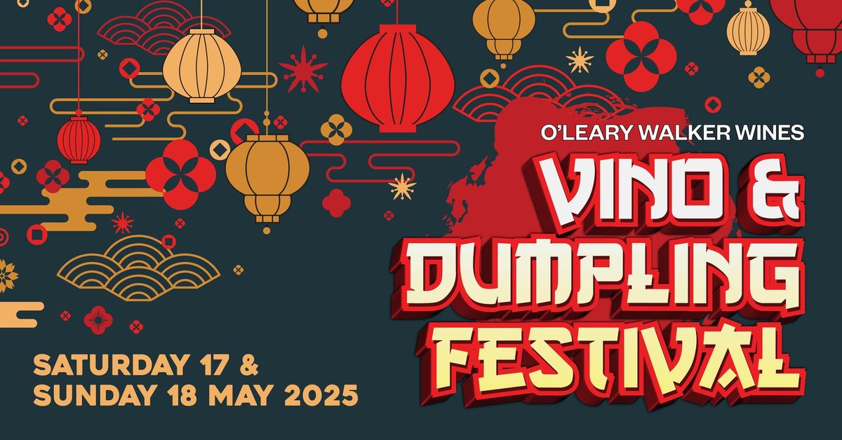 OWW Vino & Dumpling Festival Weekend