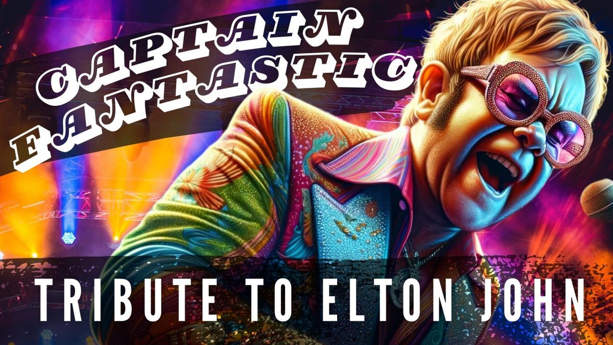 Captain Fantastic - Tribute To Elton John