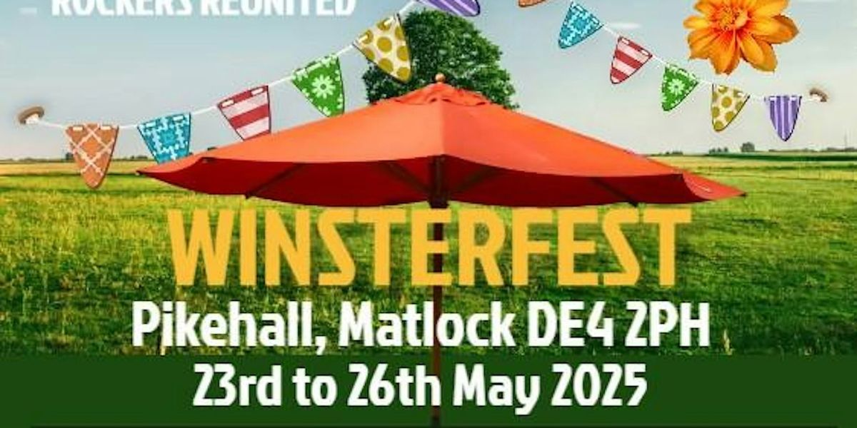 Winsterfest 2025 - A small friendly festival in the Peak District.May 2025.