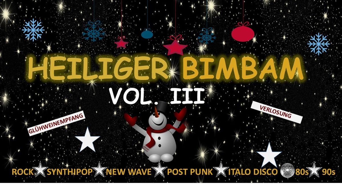 Heiliger Bimbam - Weihnachtsparty I Rock, Synthipop, New Wave, Post Punk, Italo Disco, 80s, 90s