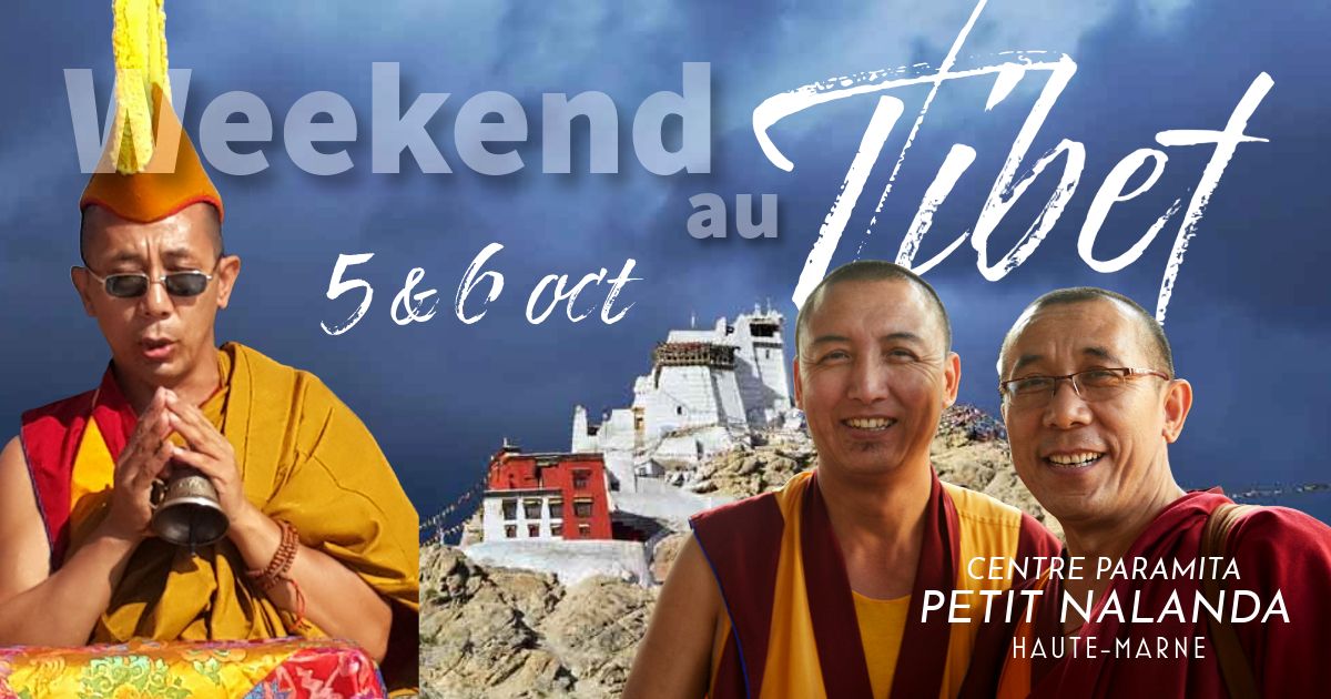 Weekend au TIBET | Moines Ganden Jangtse + 2 Transmissions Gu\u00e9rison & Compassion | Petit Nalanda