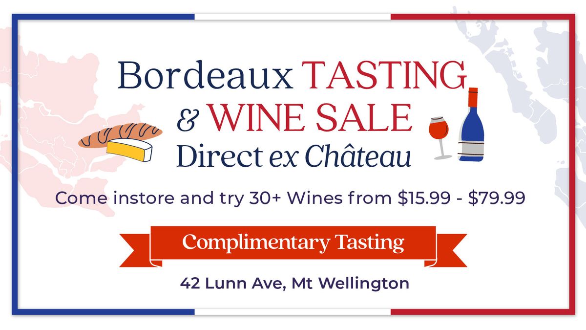 Bordeaux Tasting & Wine Sale ex Ch\u00e2teau ?? ??