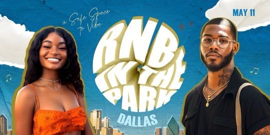 RnB in the Park - \ud83d\udccdDallas, Texas