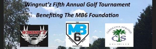 Wingnut'z Fifth Annual Golf Tournament Benefiting The MB6 Foundation