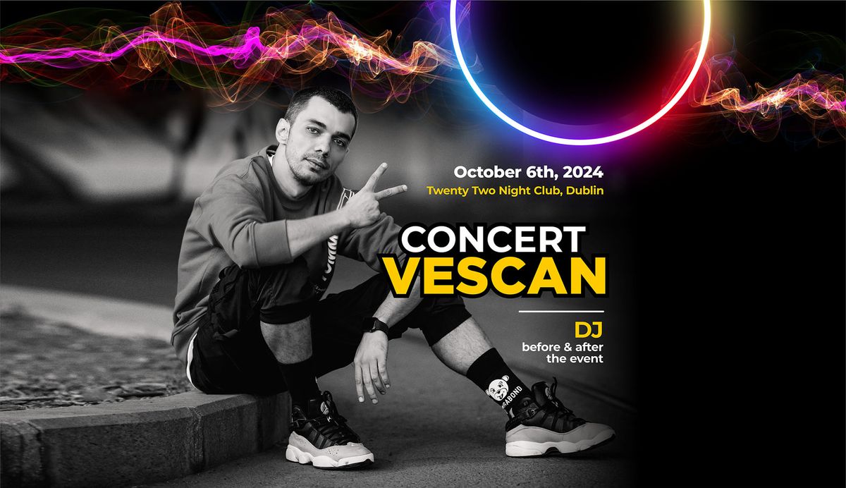 Vescan Live i\u0302n Dublin!