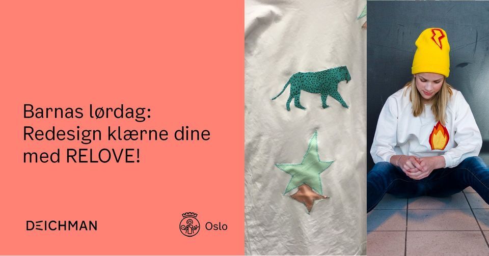 Barnas l\u00f8rdag: Redesign kl\u00e6rne dine med RELOVE!