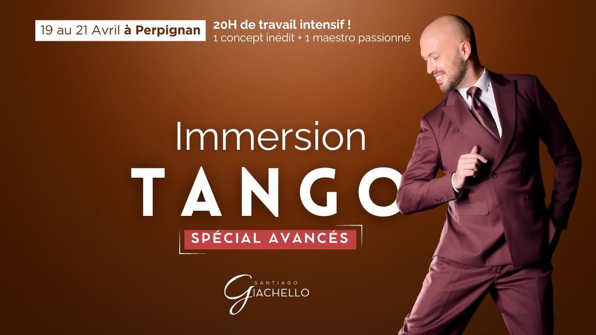 Immersion Tango - sp\u00e9cial Avanc\u00e9s !