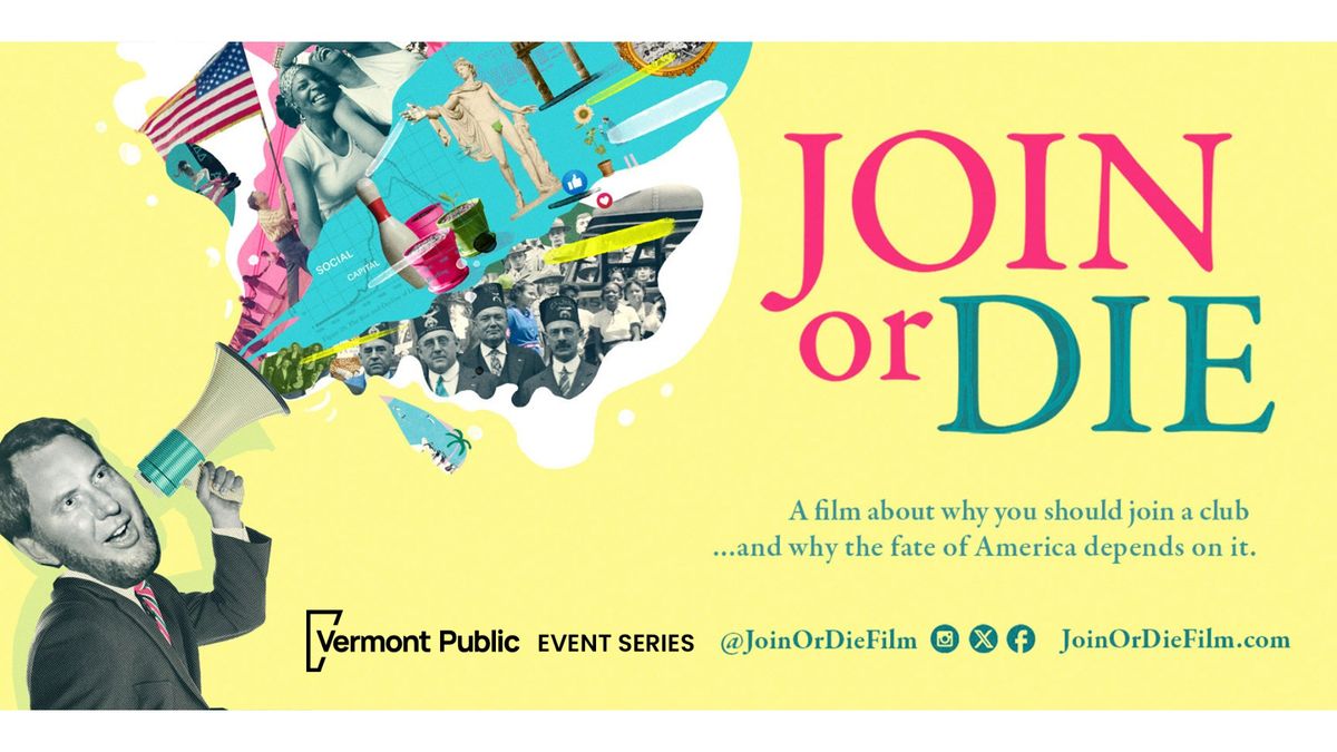 Mar. 19 | Brattleboro | "Join or Die" Film screening and community-building mixer