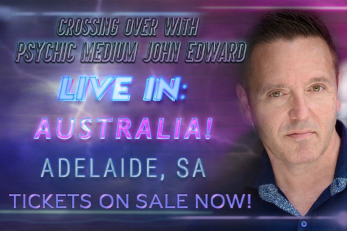 Crossing Over with Psychic Medium John Edward - Adelaide, SA