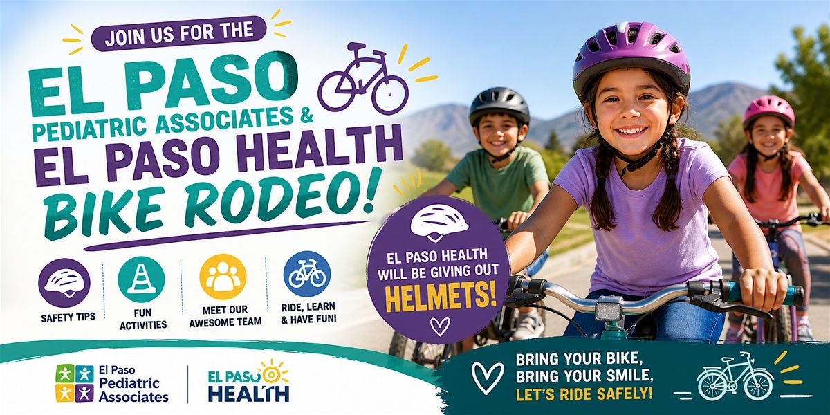 El Paso Pediatric Associates & El Paso Health Bike Rodeo