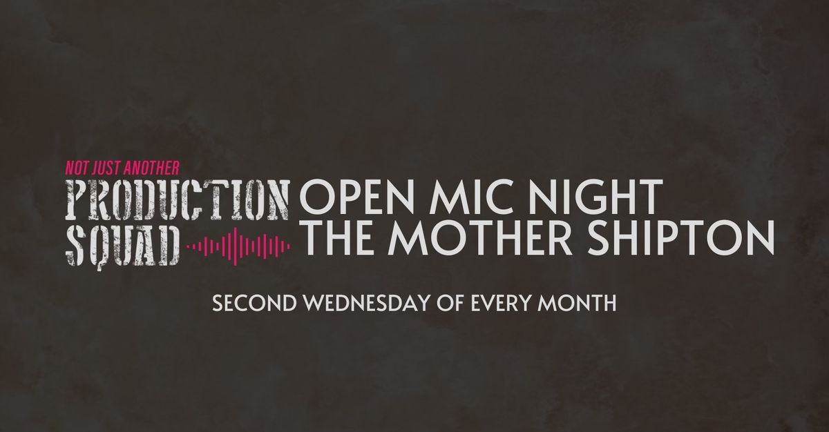 Open Mic Night at The Mother Shipton