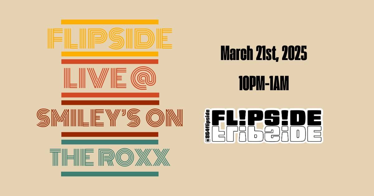 Flipside LIVE at Smiley's on the Roxx