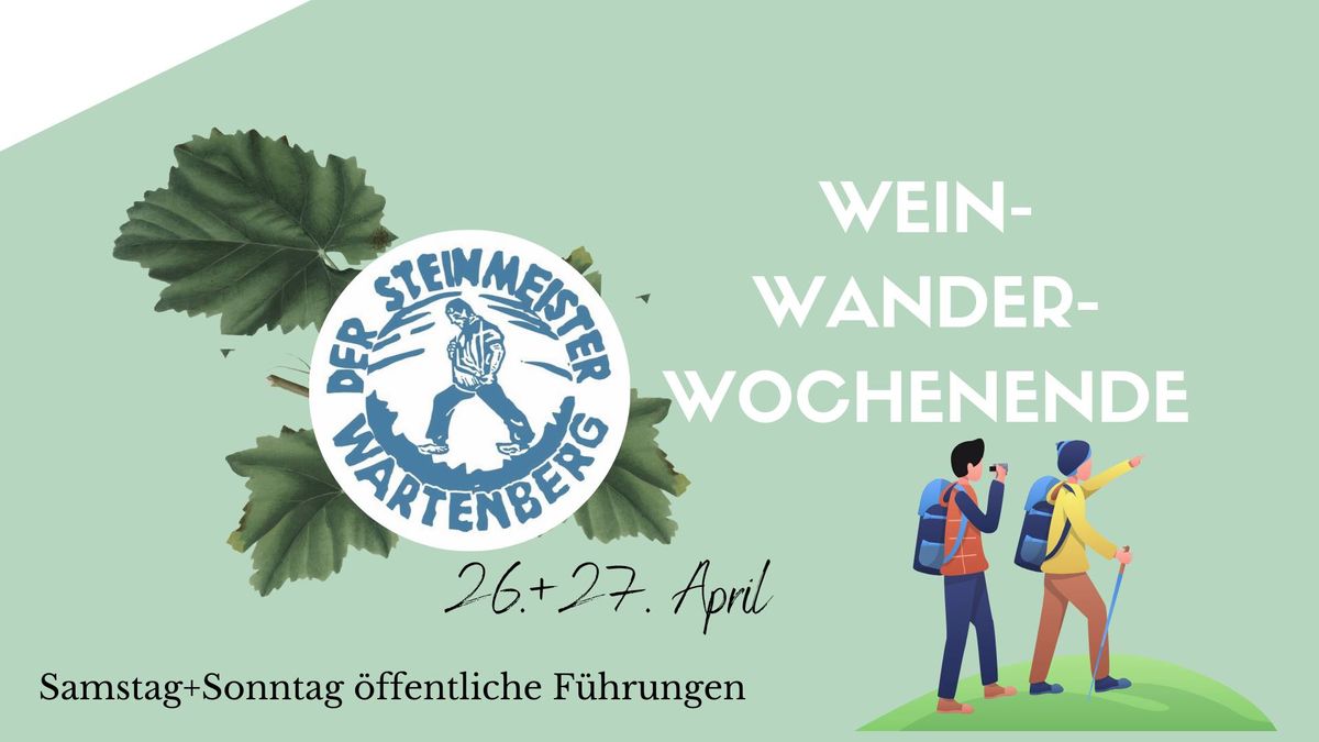 Wein Wander Wochenende mit \u00f6ffentlichen F\u00fchrungen