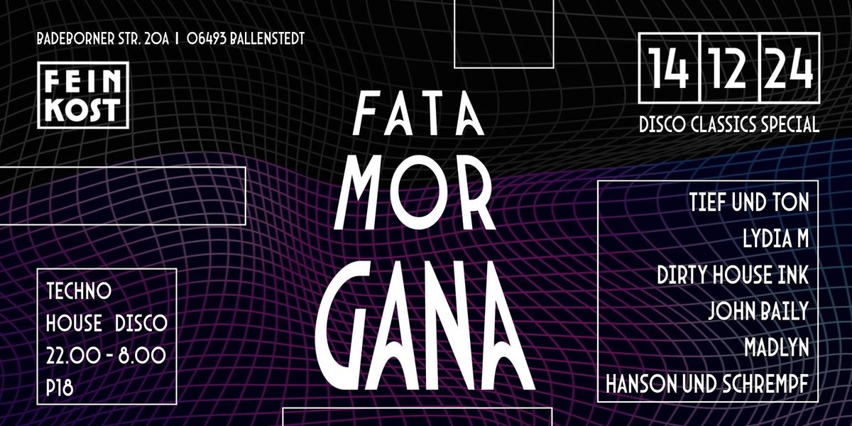 FATA MORGANA w\/ Tiefunton, Hanson & Schrempf, Lydia M, Dirty House Ink uvm +\u266690s DISCO SPECIAL\u2666