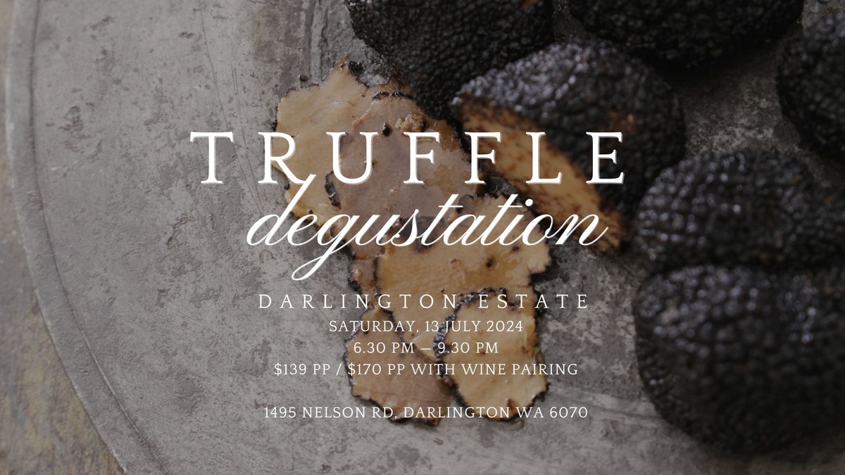 Truffle Degustation at Darlington Estate
