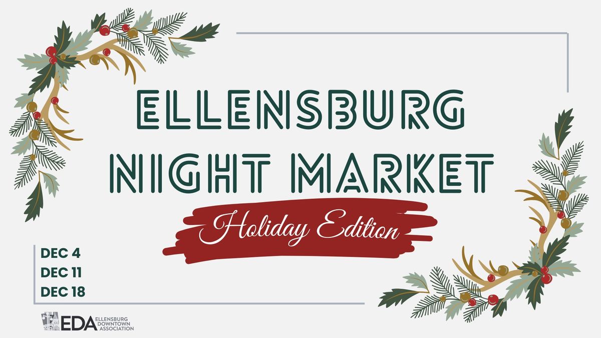 Ellensburg Night Market: Holiday Edition