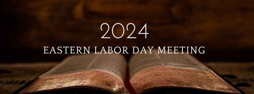 2024 Eastern Labor Day Meeting
