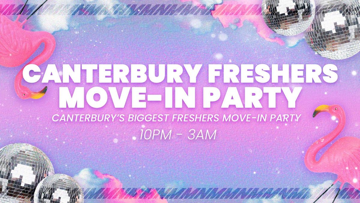 Canterbury Freshers Move in Party \ud83c\udf89