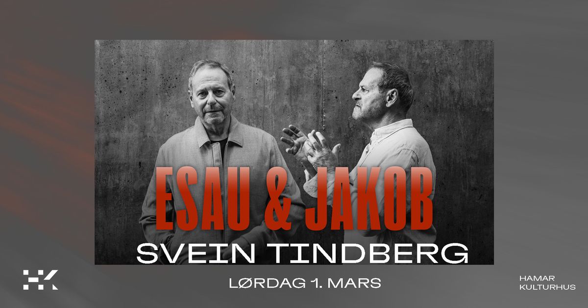 Svein Tindberg: Esau og Jacob