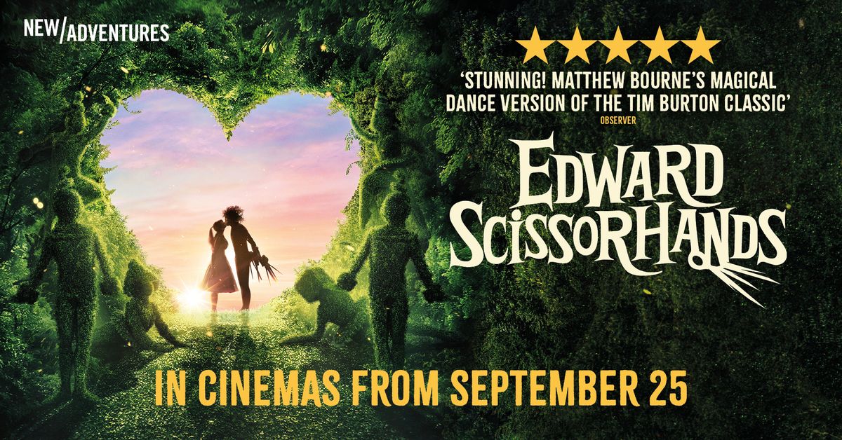 Paramount On Screen: Edward Scissorhands: Matthew Bourne\u2019s Dance Version of Tim Burton\u2019s Classic