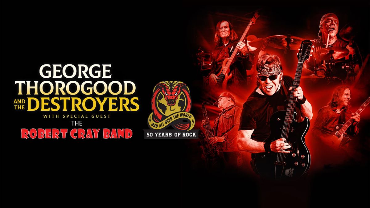 George Thorogood & The Destroyers - Bad All Over The World Tour: 50 Years Of Rock