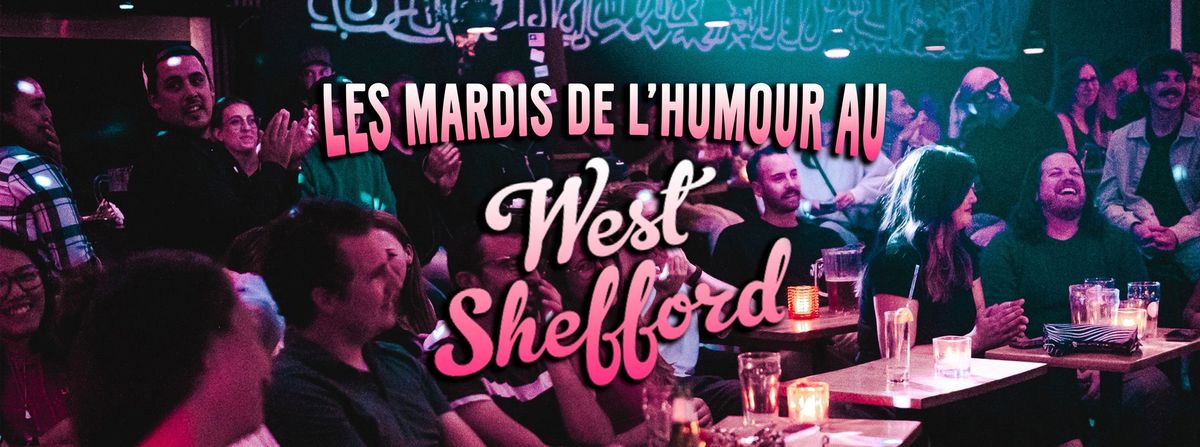 Les mardis de l'humour au West Shefford