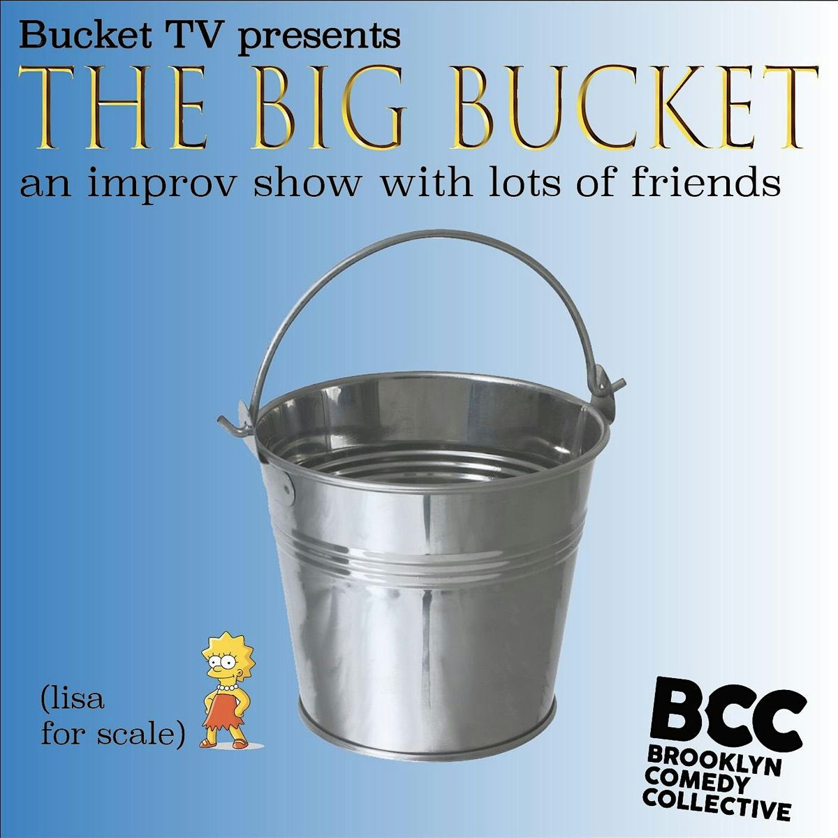 The Big Bucket