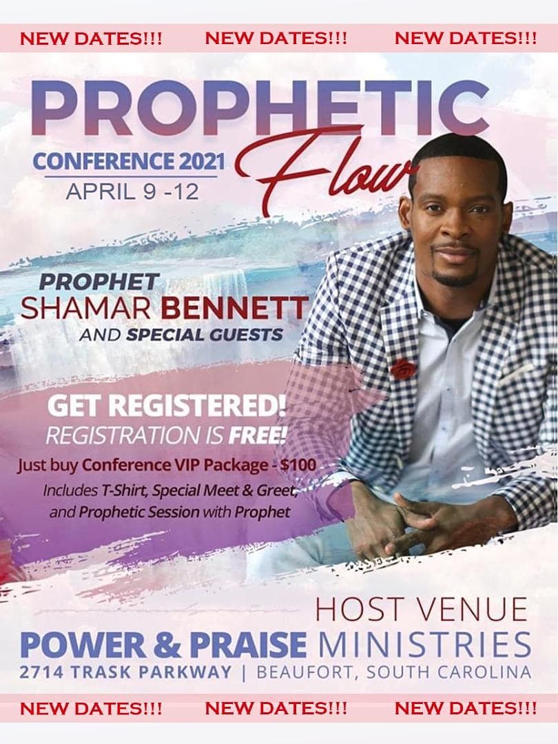 Prophetic Flow Conference 2021 2714 Trask Pkwy Beaufort 9 April