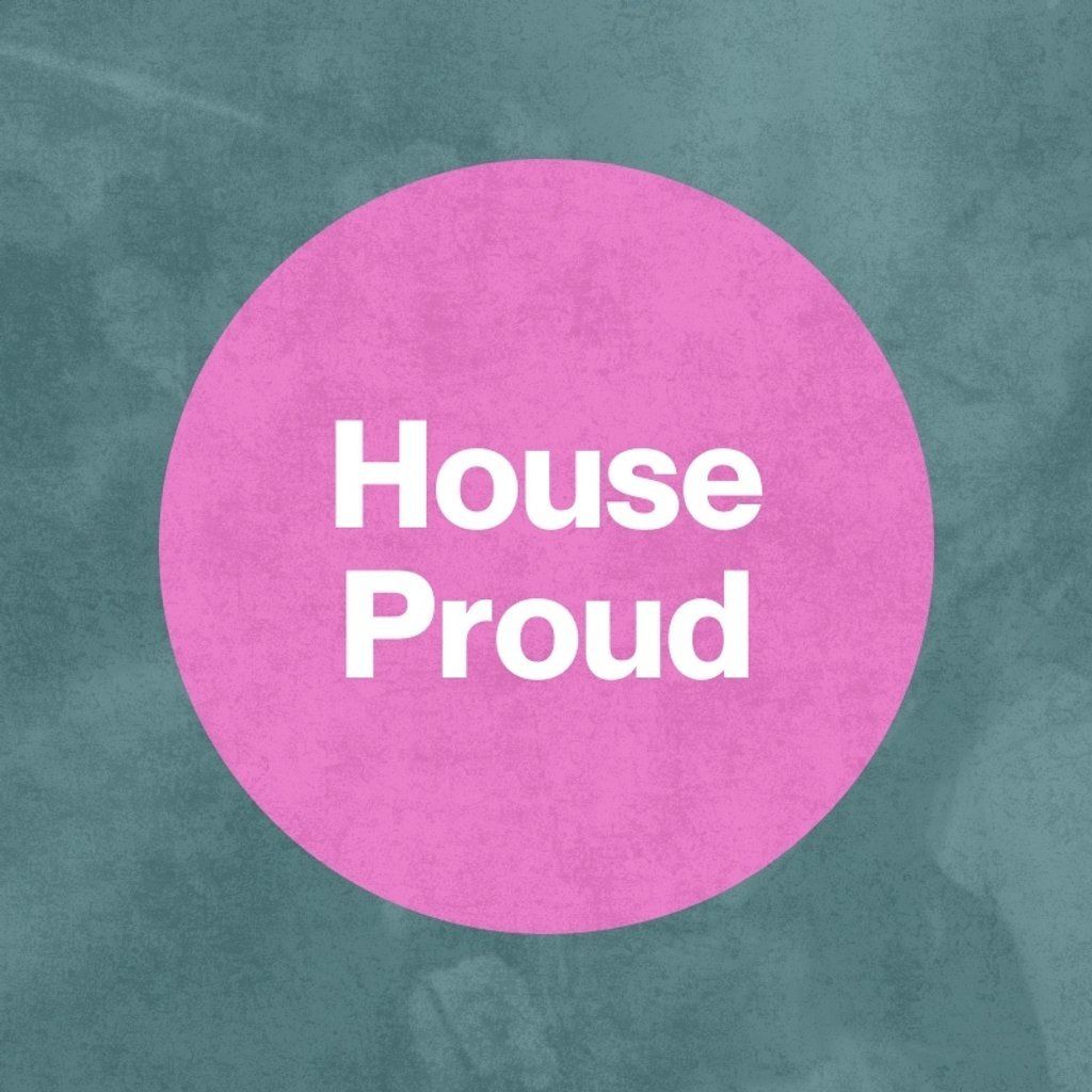 House Proud