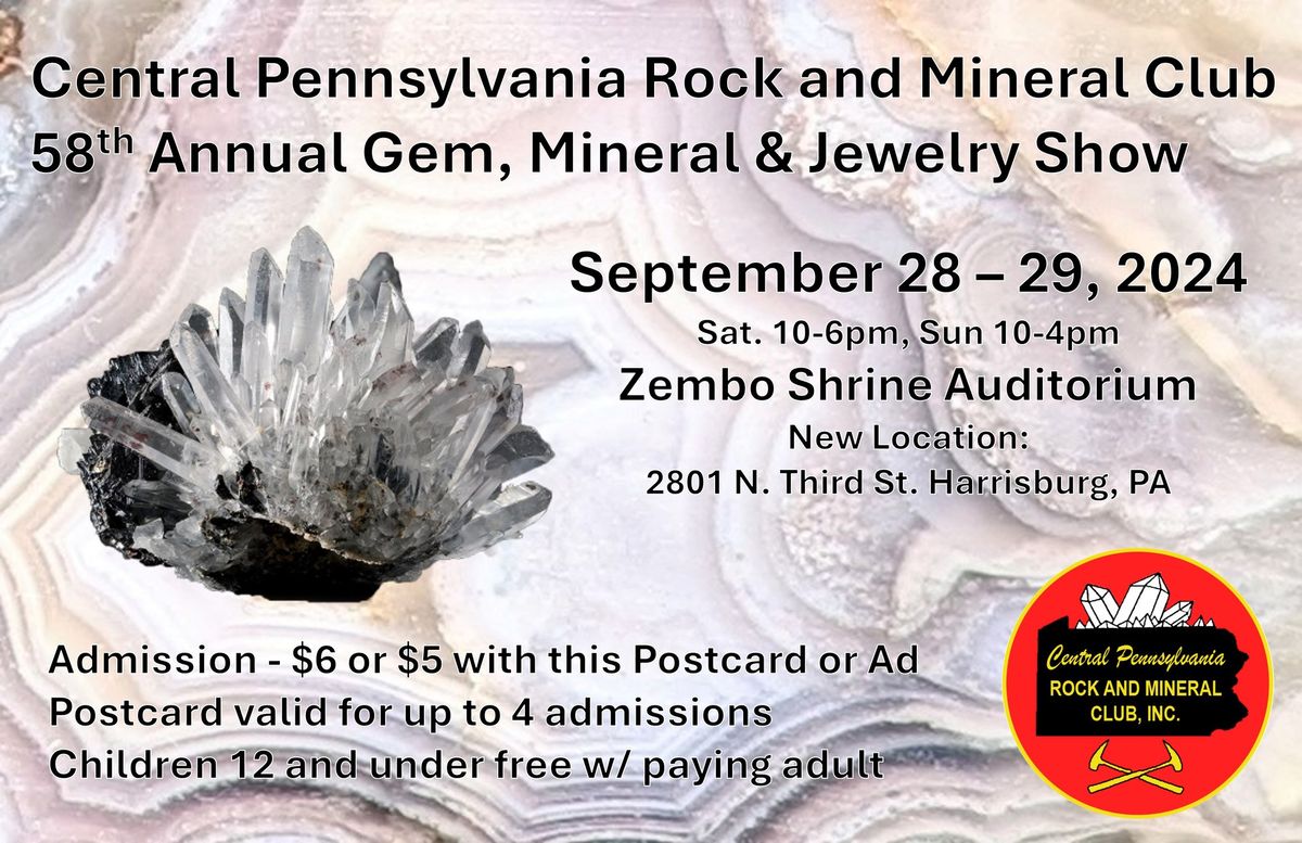 Central Pennsylvania Rock and Mineral Club 58th Annual Gem, Mineral & Jewelry Show