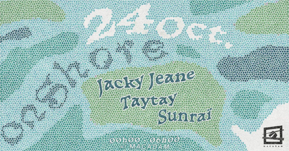 ONSHORE w\/ Jacky Jeane - Taytay - Sunra\u00ef @MACADAM