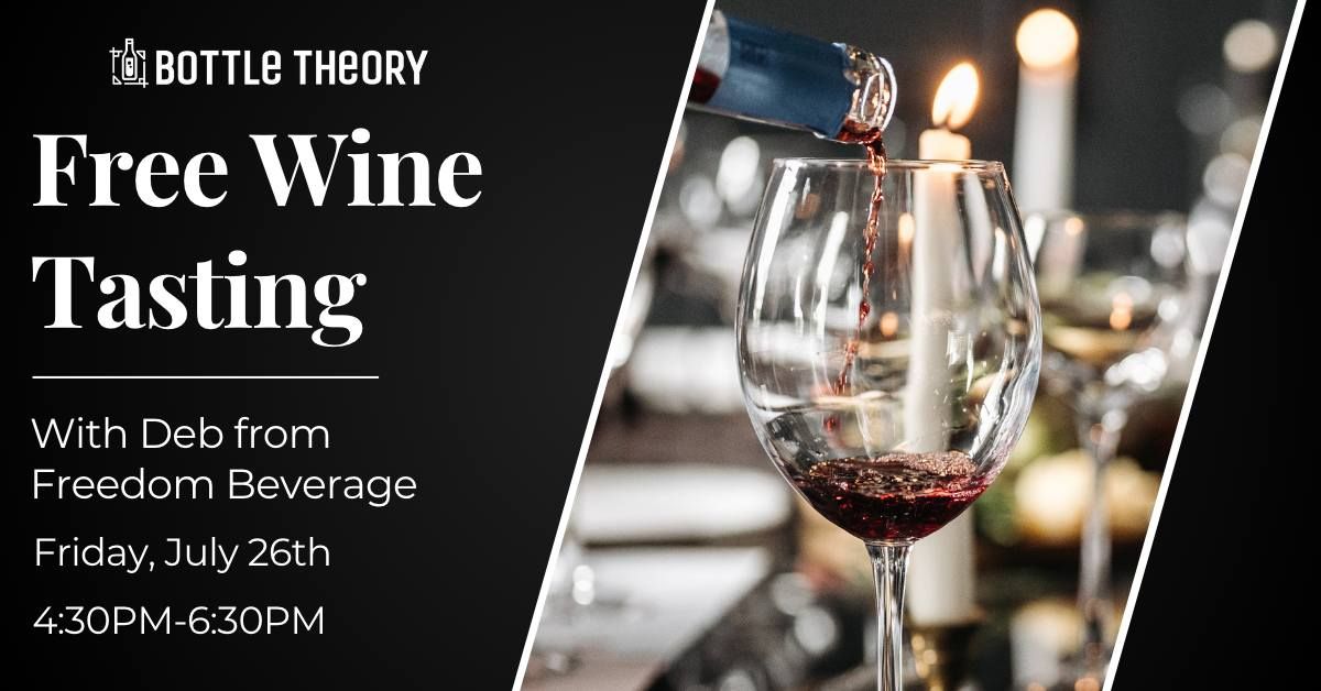 Free Wine Tasting with Deb from Freedom Beverage